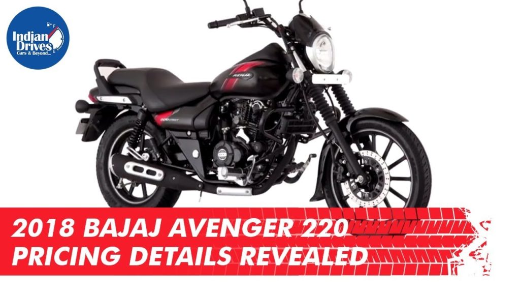 2018 Bajaj Avenger 220 Pricing Details Revealed