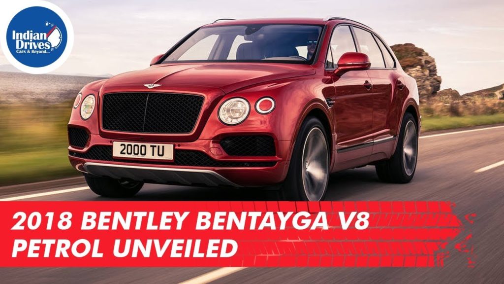2018 Bentley Bentayga V8 Petrol Unveiled