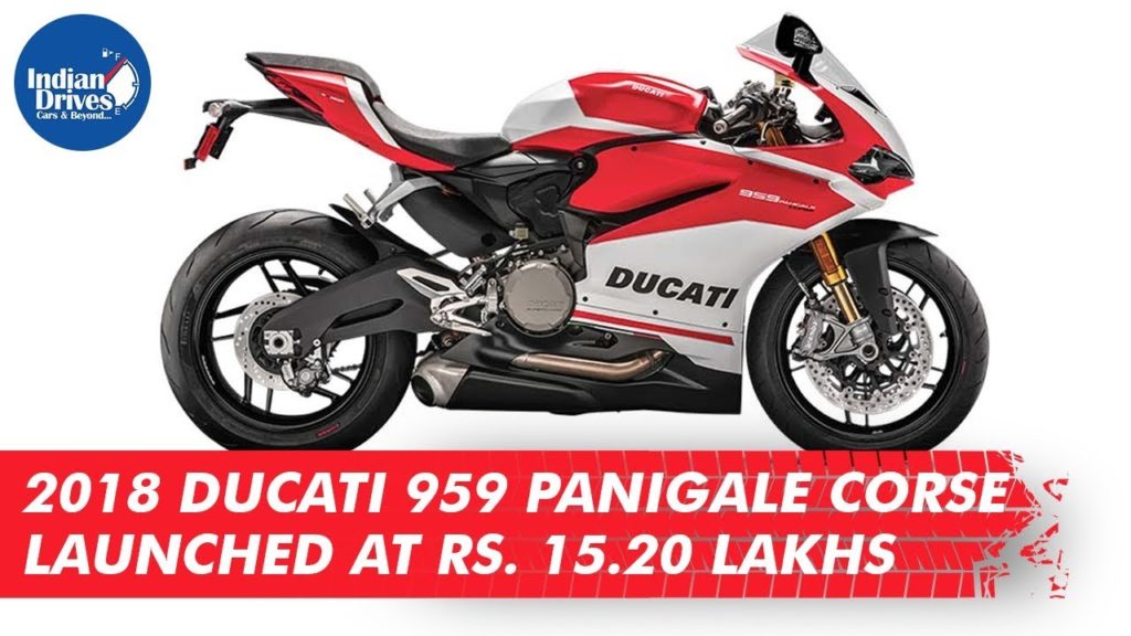 2018 Ducati 959 Panigale Corse Launched At Rs. 15.20 Lakhs