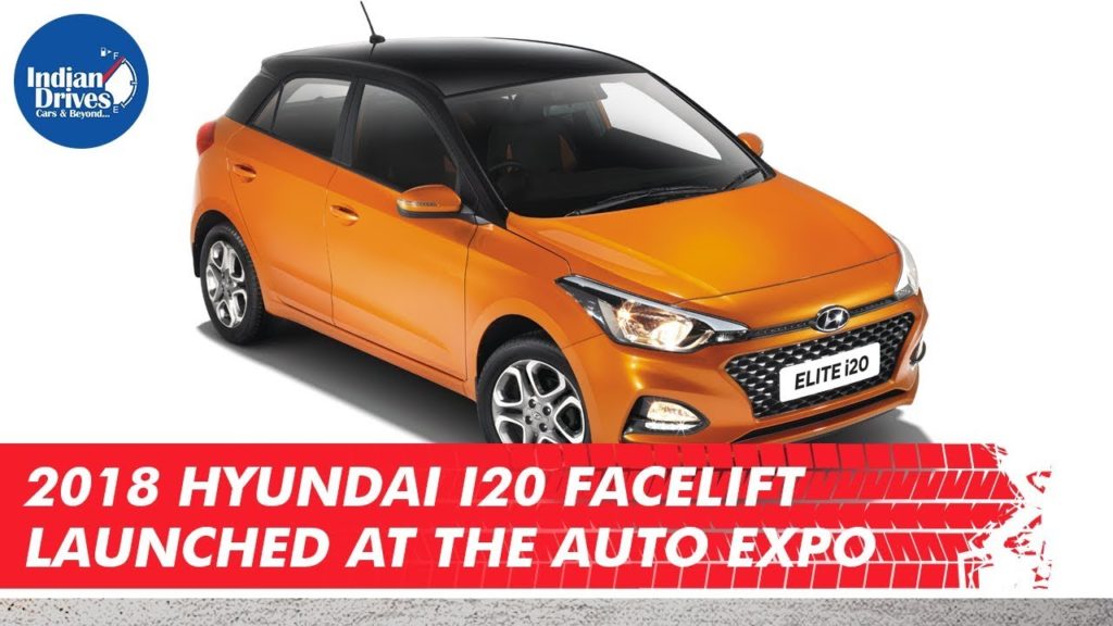 2018 Hyundai i20 Facelift Launched At The Auto Expo 2018
