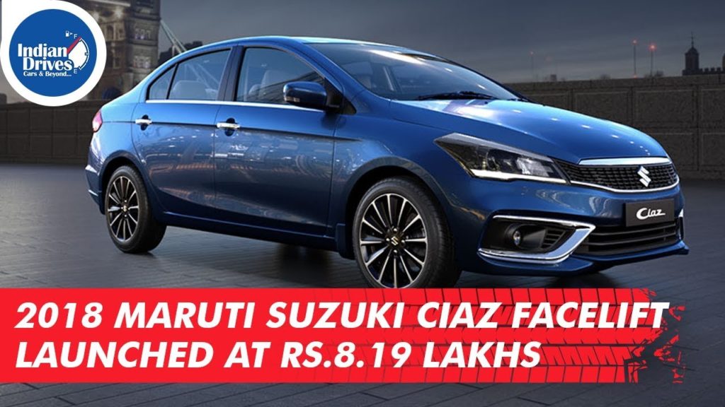 2018 Maruti Suzuki Ciaz Facelift Launched At Rs. 8.19 Lakhs