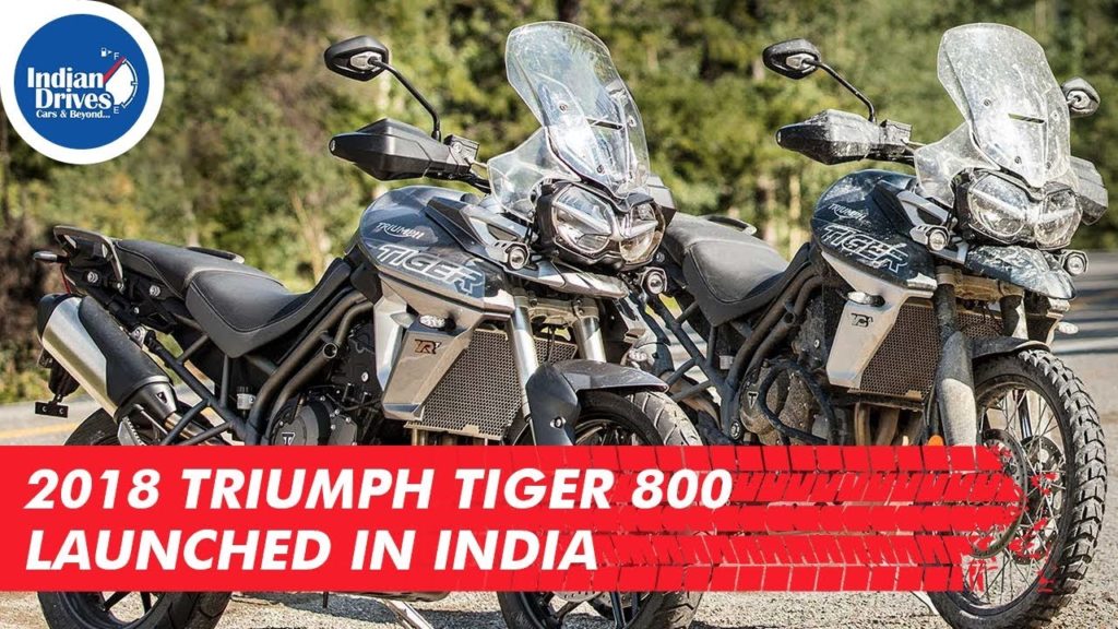 2018 Triumph Tiger 800 Launched In India