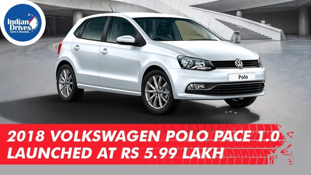 2018 Volkswagen Polo Pace 1.0 launched At Rs 5.99 lakh