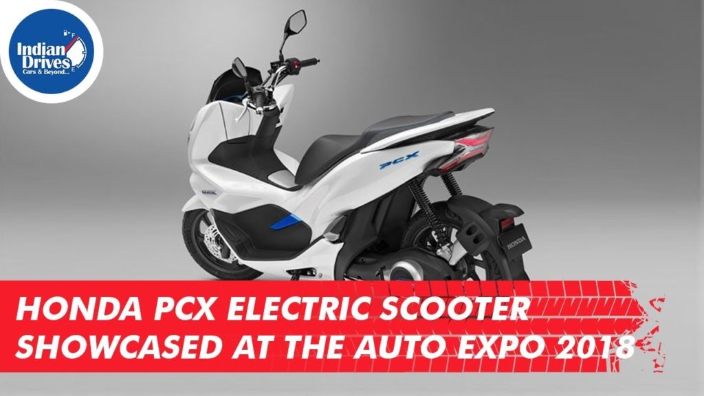 Honda PCX Electric Scooter Showcased At The Auto Expo 2018