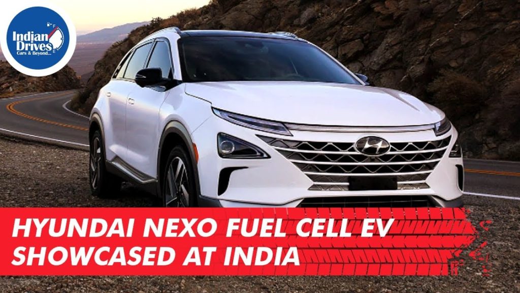 Hyundai NEXO Fuel Cell EV Showcased At India