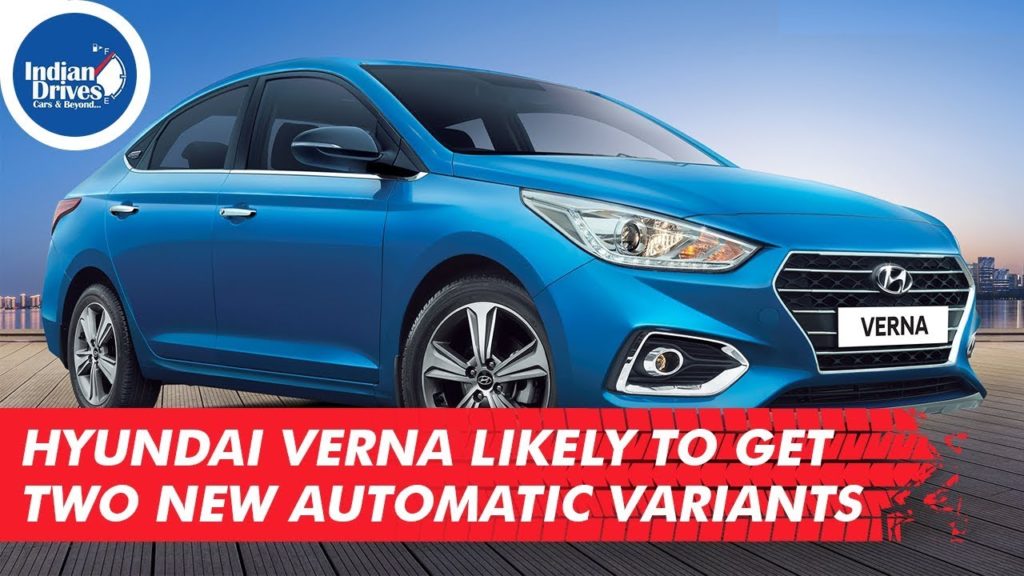 Hyundai Verna Likely To Get Two New Automatic Variants