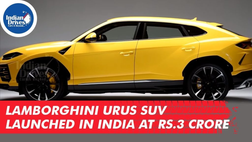 Lamborghini Urus SUV Launched In India At Rs. 3 Crore