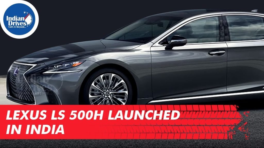 Lexus LS 500h Launched In India