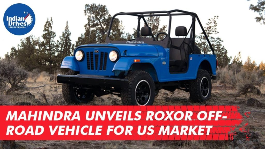 Mahindra Unveils Roxor Off-Road Vehicle For Us Market