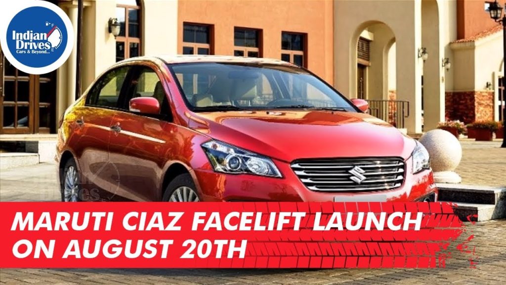 Maruti Ciaz Facelift Launch On August 20th