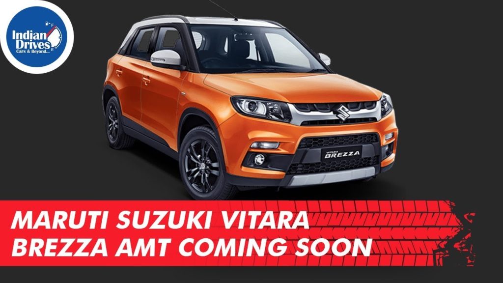 Maruti Suzuki Vitara Brezza AMT Coming Soon