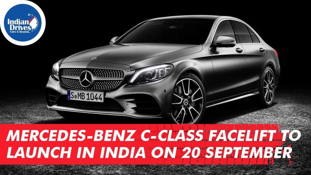 Mercedes Benz C-Class facelift To Launch In India On 20 September