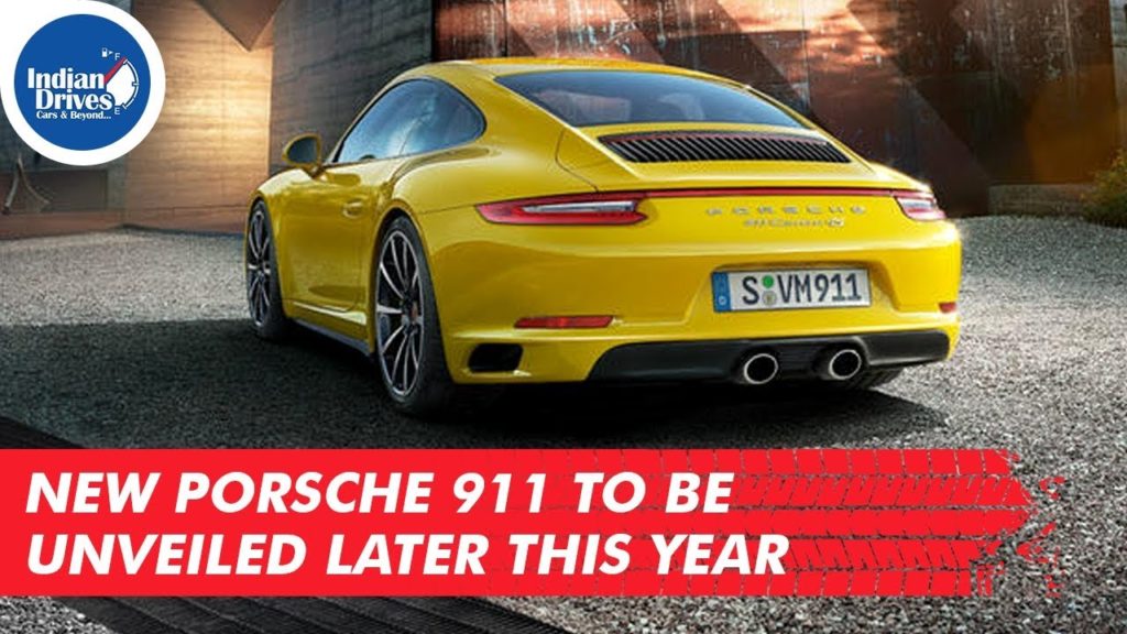 New Porsche 911 To Be Unveiled Later This Year