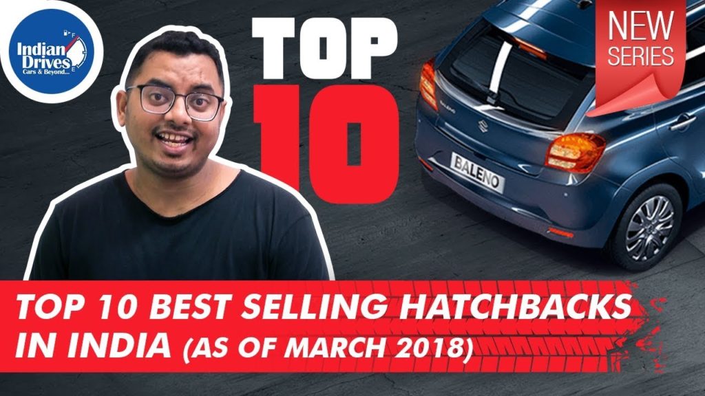 Top 10 Best Selling Hatchbacks In India Popular Hatchbacks