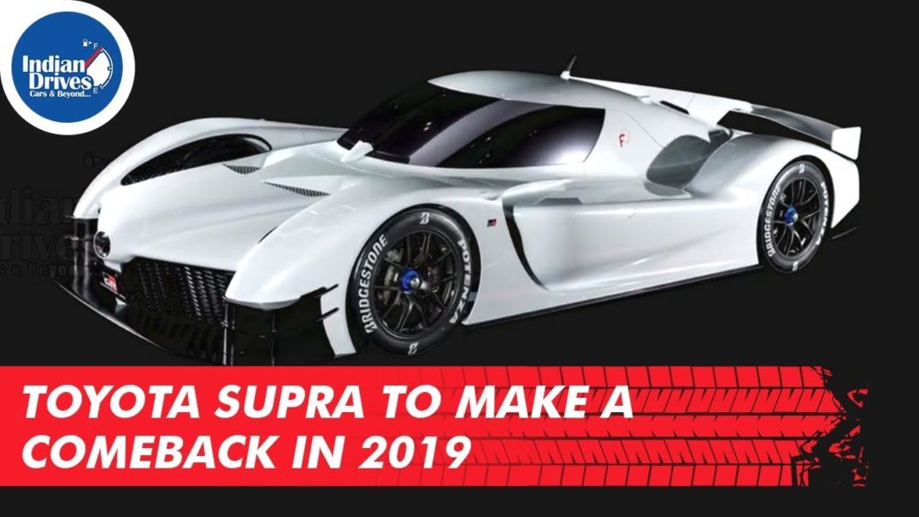 Toyota Supra To Make A Comeback In 2019 As Per Reports