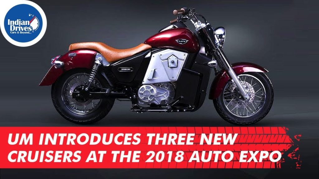 UM Introduces Three New Cruisers At The 2018 Auto Expo