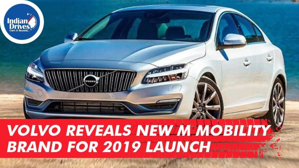 Volvo Reveals New M Mobility Brand For 2019 Launch