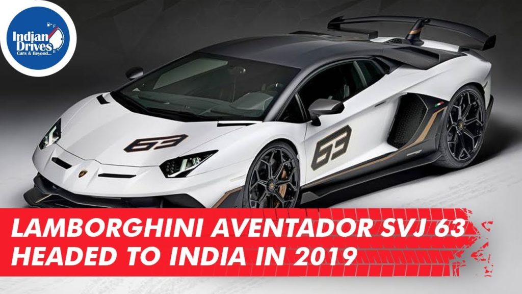 Lamborghini Aventador SVJ 63 Headed to India in 2019
