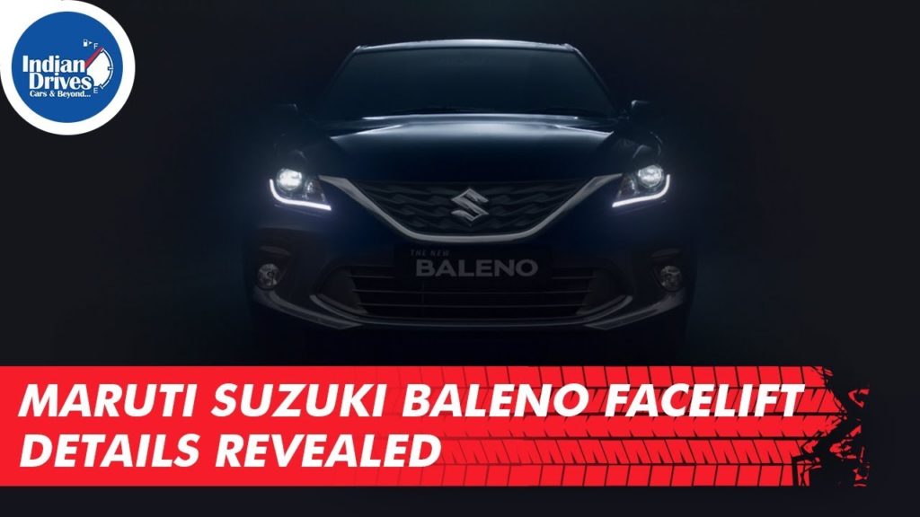 Maruti Suzuki Baleno Facelift Details Revealed