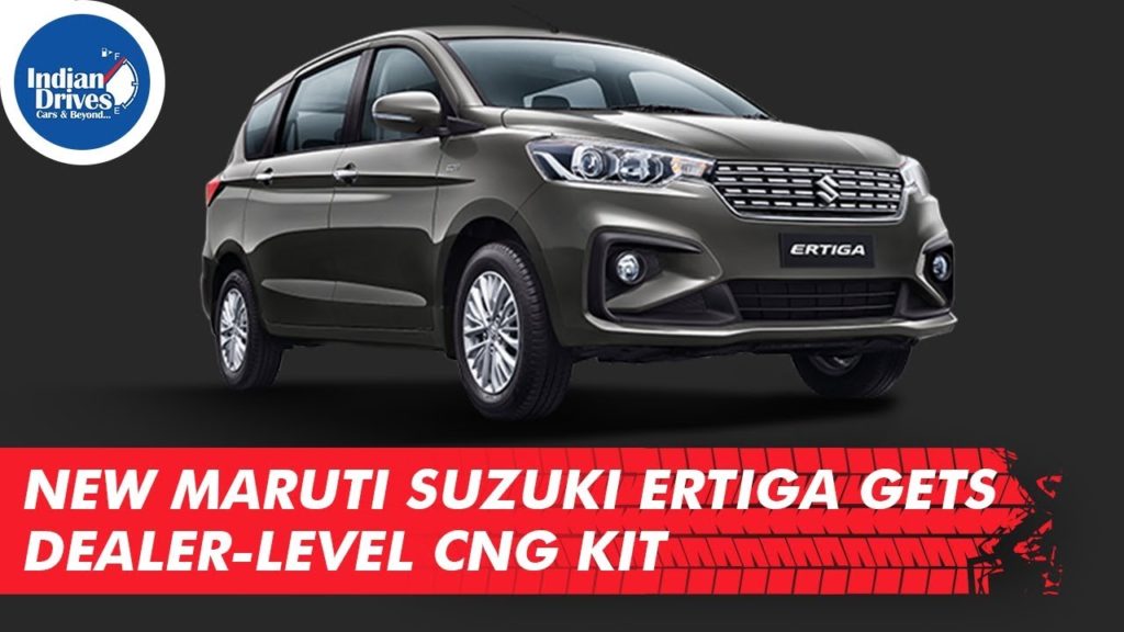 New Maruti Suzuki Ertiga Gets Dealer-level CNG Kit