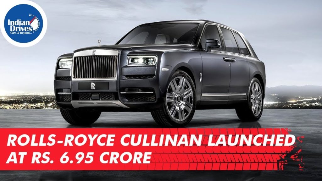 Rolls Royce Cullinan Launched At Rs. 6.95 Crore