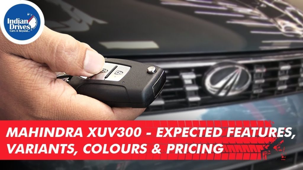 Mahindra XUV300-Expected Features, Variants, Colours, Pricing