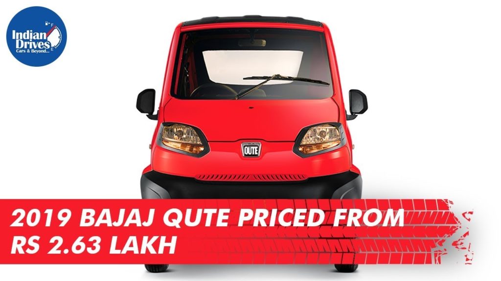 2019 Bajaj Qute Priced From Rs 2.63 Lakh