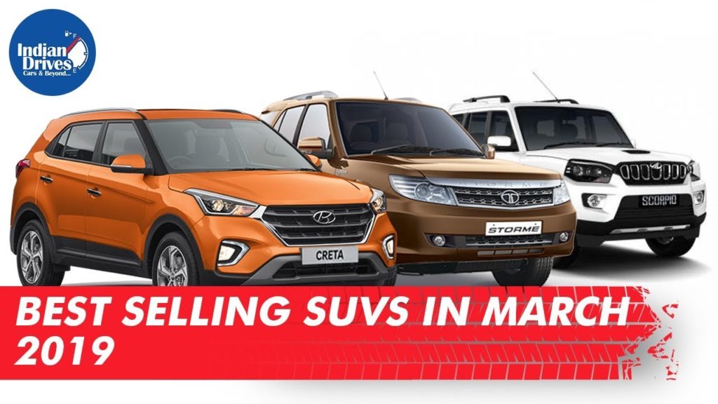 Best Selling SUVs In The Month Of March 2019 Indian Drives