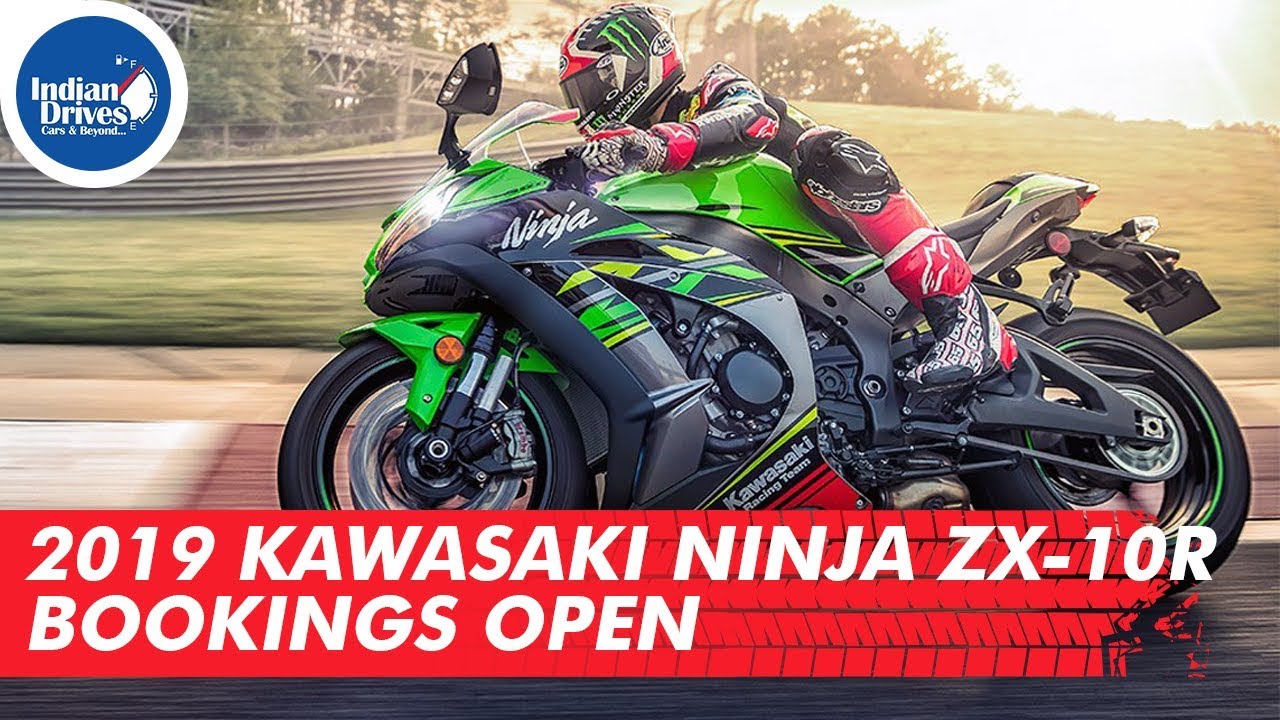2019 Kawasaki Ninja ZX-10R Bookings Open | Indian Drives