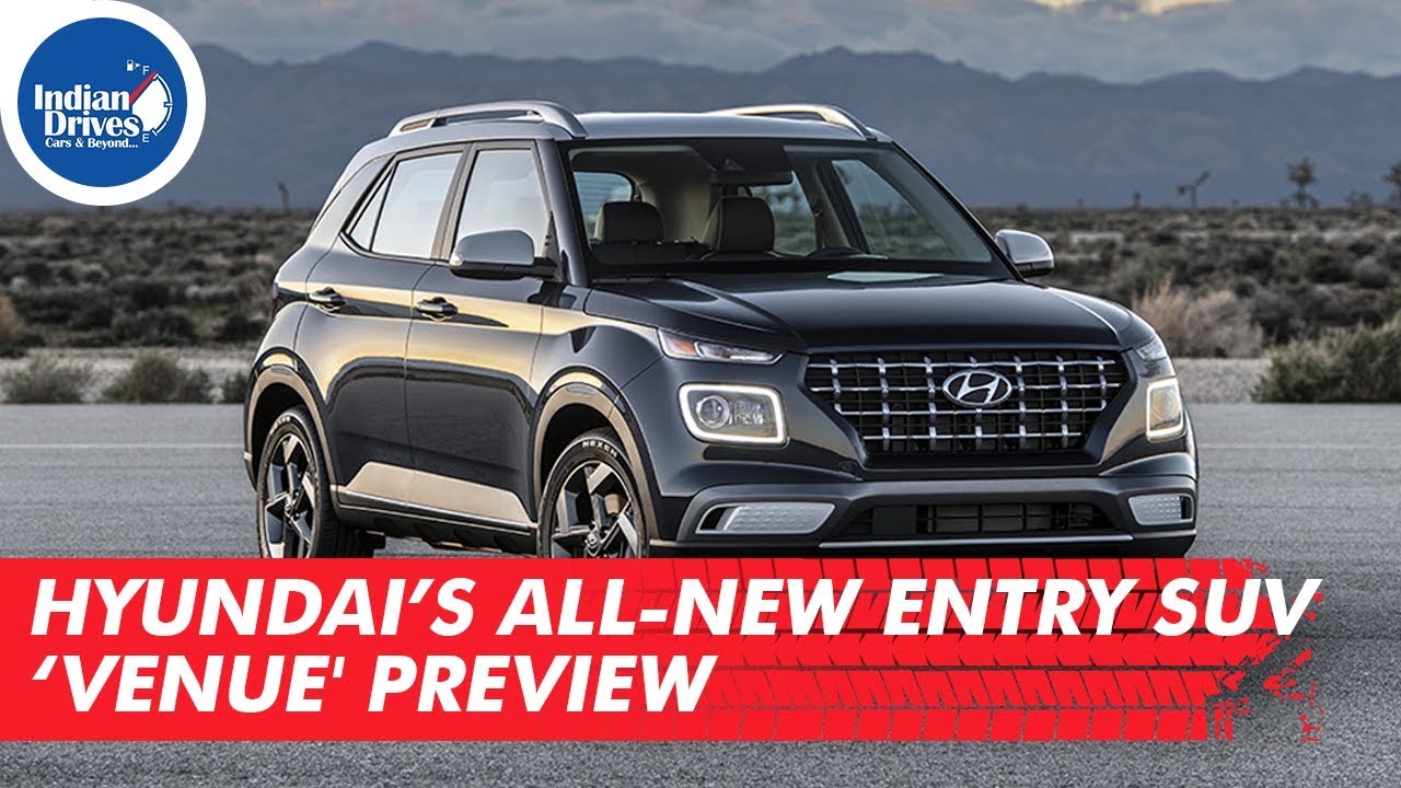 Hyundai’s all-new entry SUV ‘Venue Preview | Indian Drives