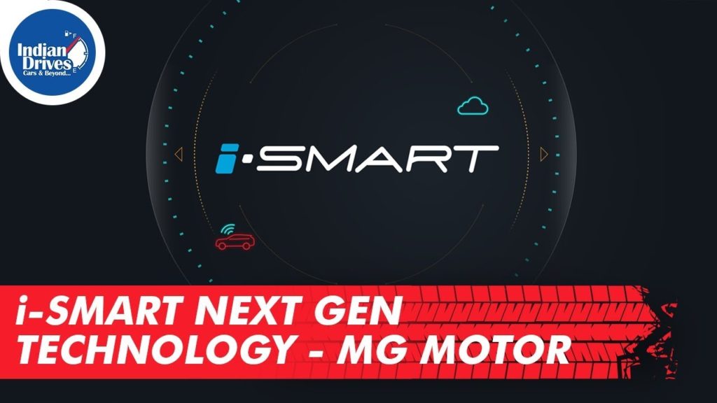 i-Smart Next Gen Technology MG Motor | Indian drives