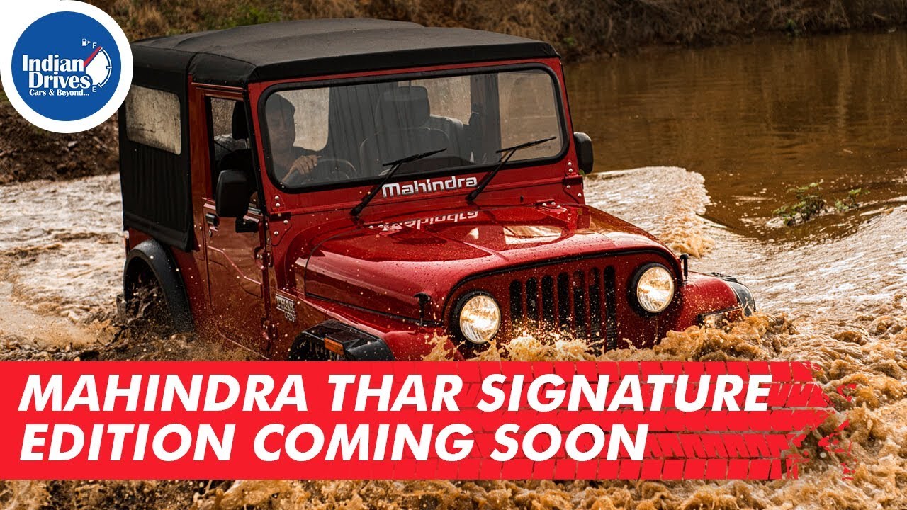 Mahindra Thar Signature Edition Coming Soon