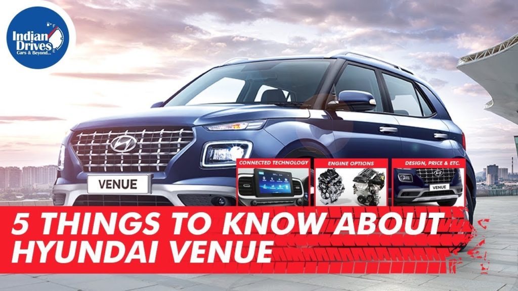 5 Things To Know About New Hyundai Venue Indian Drives