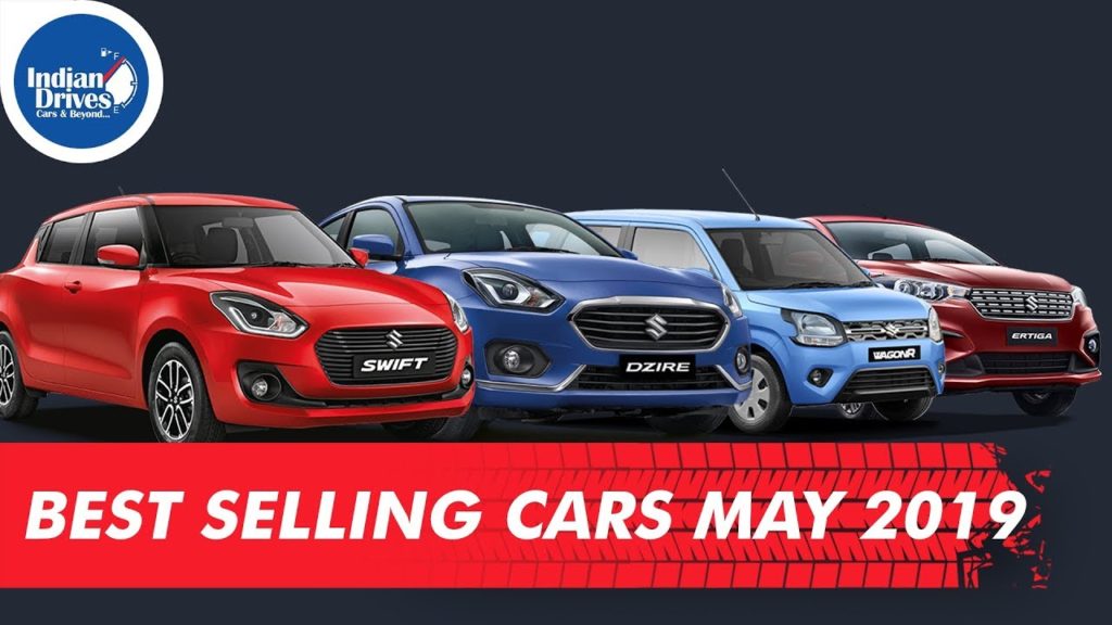 Indias Top 10 Best Selling Cars In May 2019 | Indian Drives