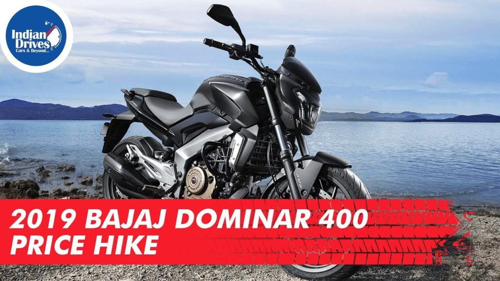 2019 Bajaj Dominar 400 Price Hike & Indian Drives