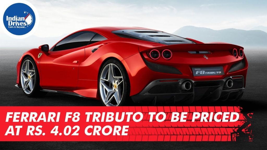 Ferrari F8 Tributo to be Priced at Rs. 4.02 Crore Indian Drives