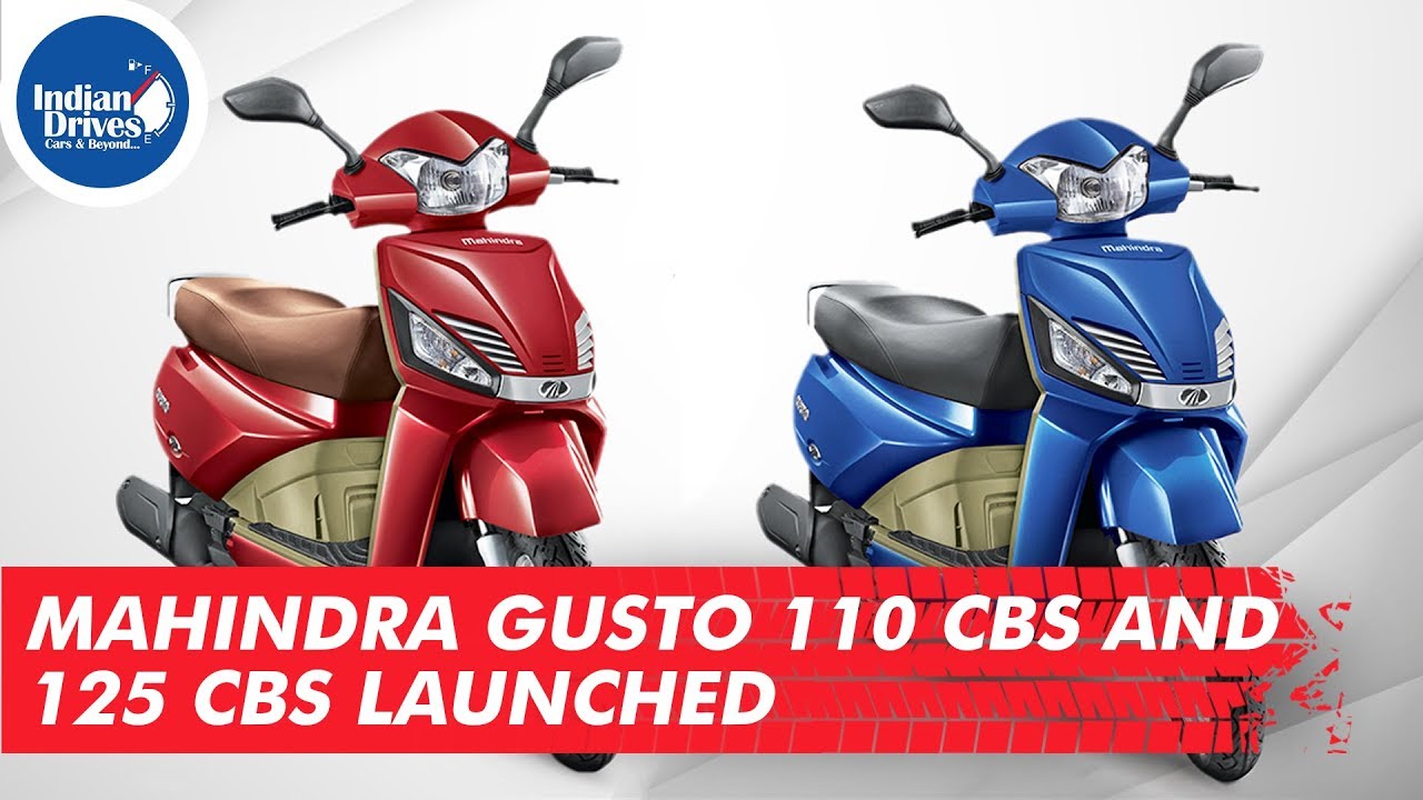 Mahindra Gusto 110 CBS And 125 CBS Launched
