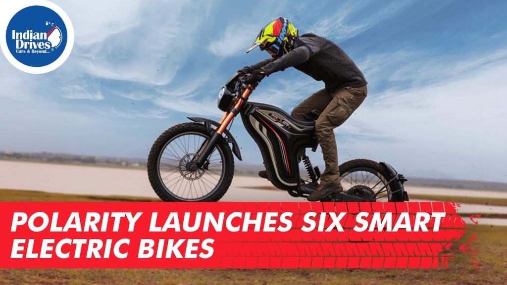 Polarity Launches Six Smart Electric Bikes In India