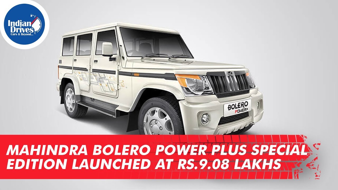 Mahindra Bolero Power Plus Special Edition Launched at Rs.9.08 Lakhs