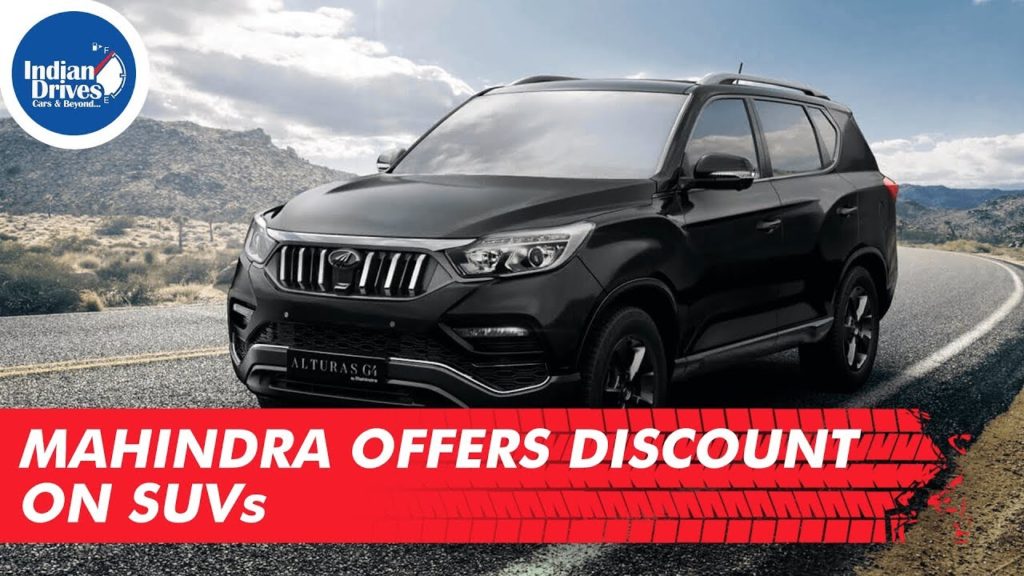 Mahindra Offers Discount On SUVs & Indian Drives