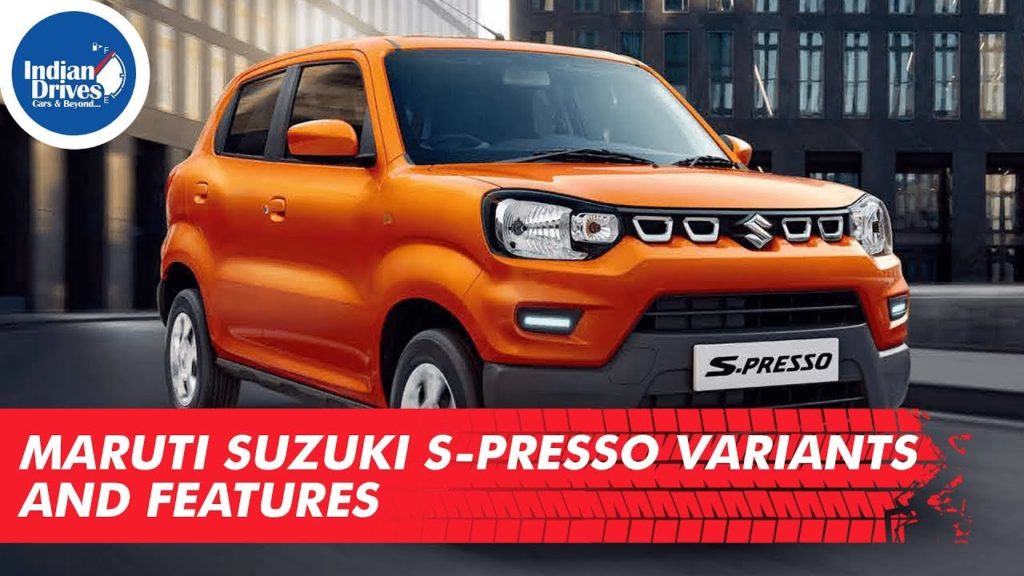 Maruti Suzuki S-Presso Variants and Features Indian Drives