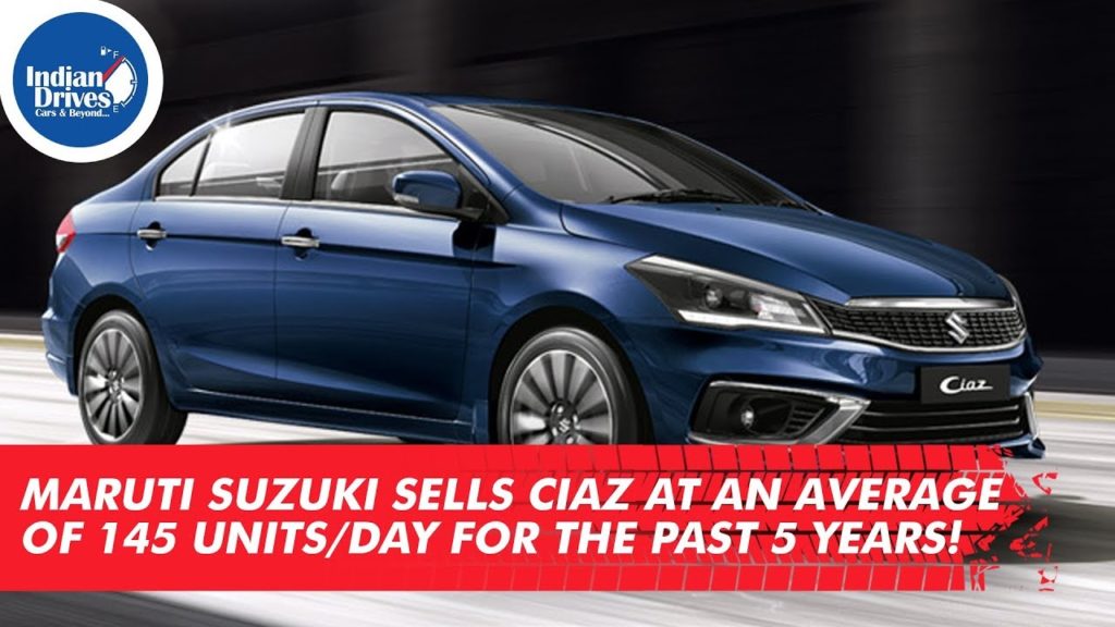 Maruti Suzuki Sold Ciaz At An Average Of 145 Units Everyday For 5 years!