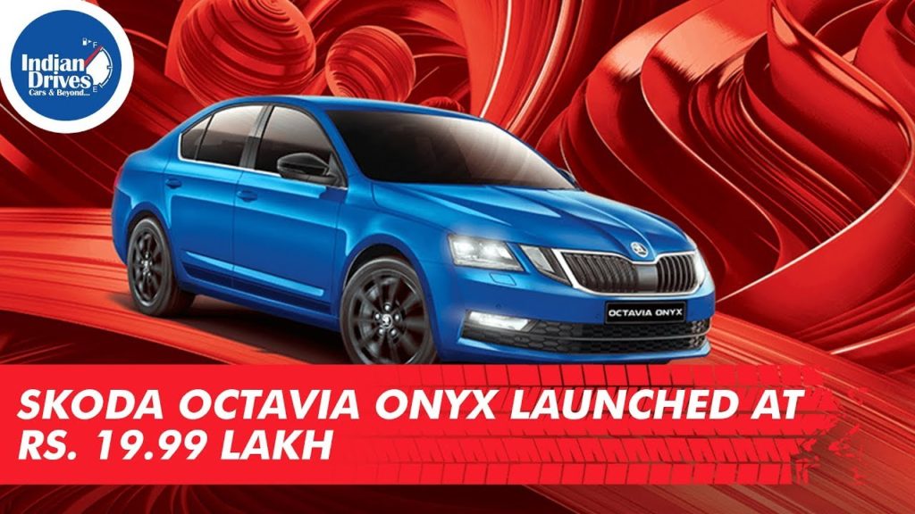 Skoda Octavia Onyx Launched at Rs. 19.99 Lakh