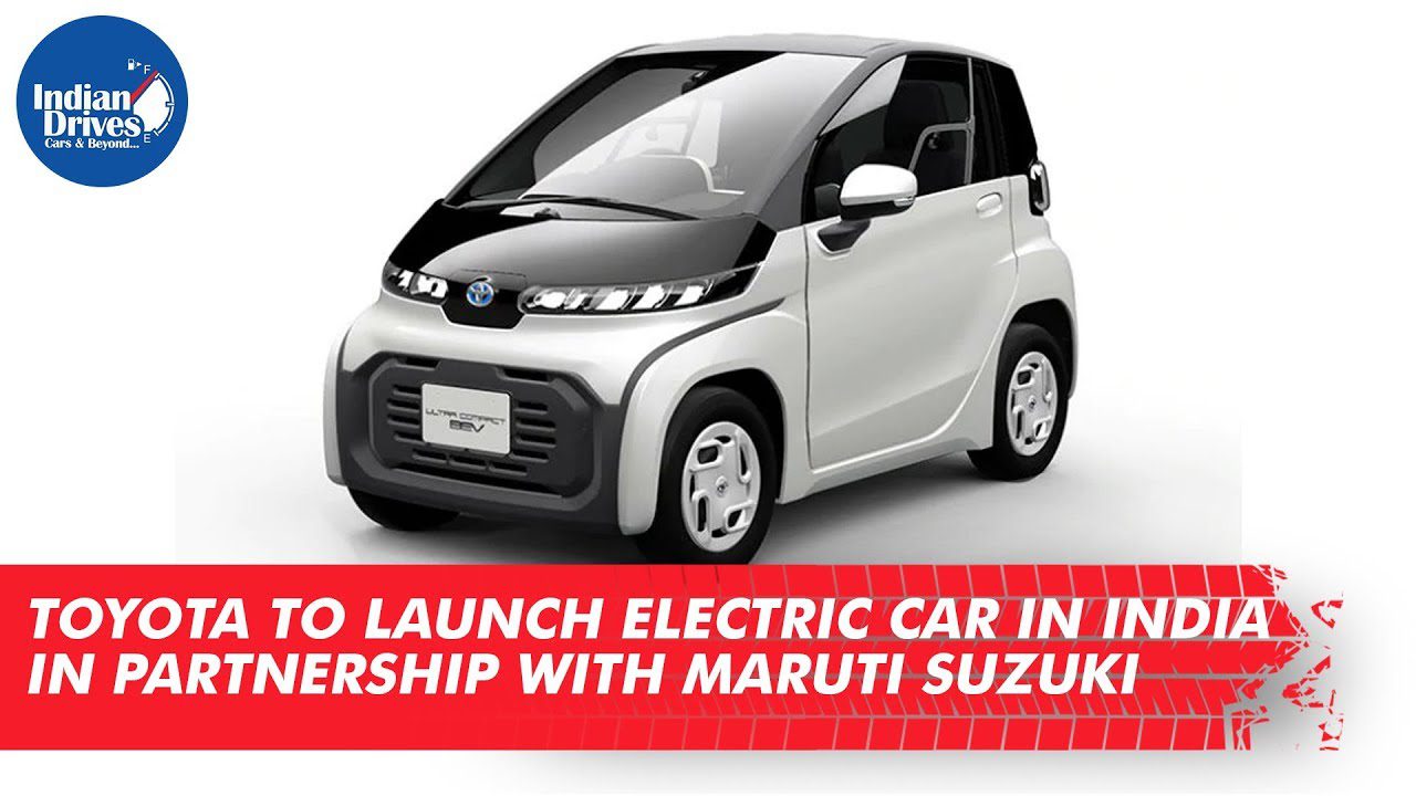 Toyota To Launch Electric Car In India In Partnership With Maruti Suzuki