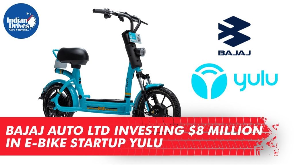 Bajaj Auto Ltd Investing $8 million In E Bike Startup Yulu