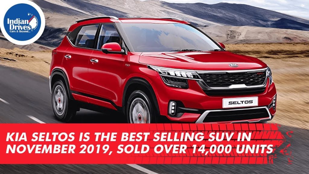Kia Seltos Is The Best Selling SUV In November 2019