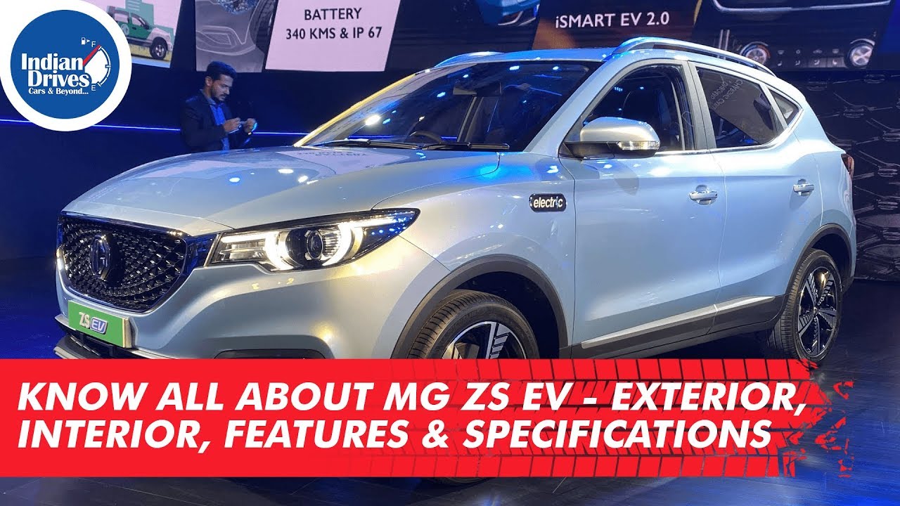 Know All About MG ZS EV – Exterior, Interior, Features & Specifications