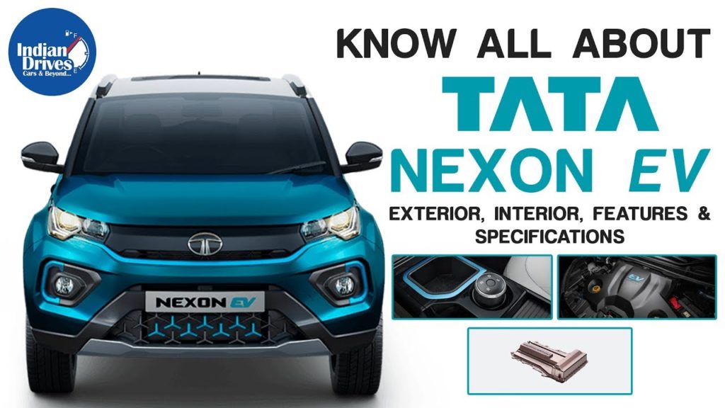 Know All About Tata Nexon EV – Exterior, Interior, Features & Specifications