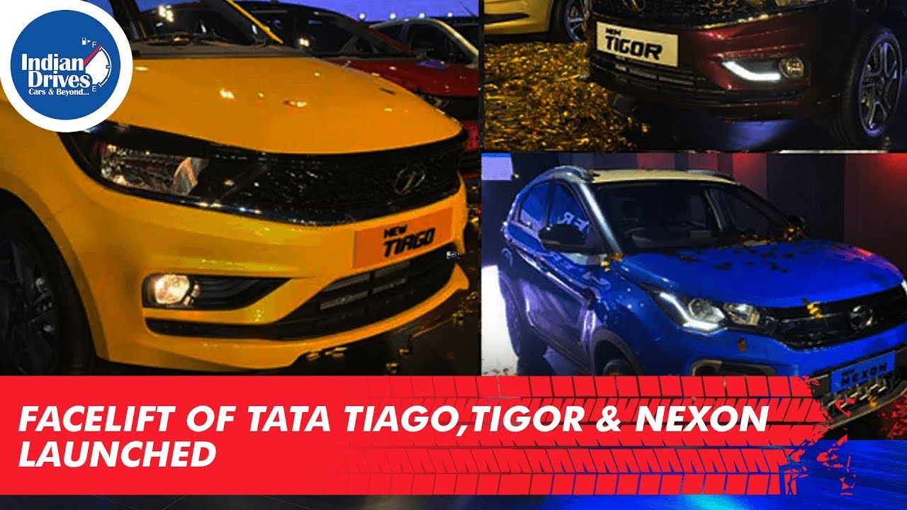 Facelift Versions Of Tata Tigor, Tata Nexon & Tata Tiago Launched