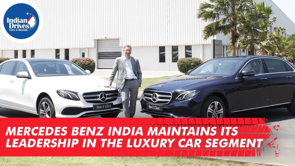 Mercedes Benz India Maintains Its Leadership In The Luxury Car Segment.